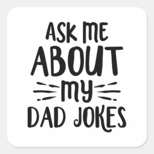 Vraag me naar mijn vaders okes vierkante sticker