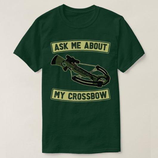 Vraag me naar mijn wedstrijd voor de Crossbow Bow  T-shirt (Design voorkant)