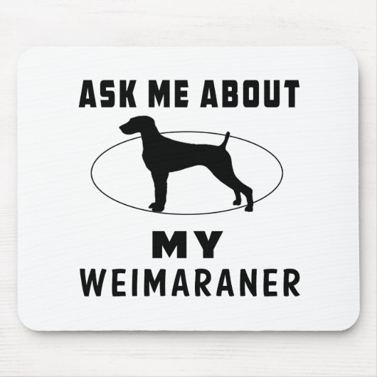 Vraag me naar mijn weimaraner muismat (Voorkant)