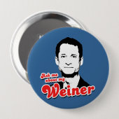 Vraag me naar mijn Weiner Ronde Button 4,0 Cm (Voorkant /achterkant)