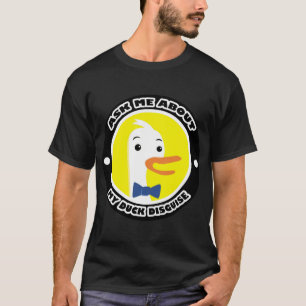 Vraag me naar m'n eendenziekte. t-shirt