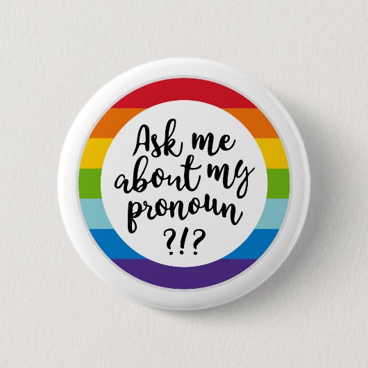 Vraag me naar m'n pronoun? ronde button 5,7 cm (Voorkant)