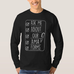 Vraag me naar onze AMA-formulieren T-shirt