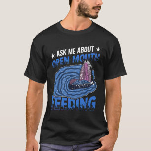 Vraag me naar open mond die walvisachtigen eet t-shirt