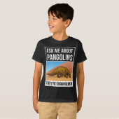 Vraag me naar Pangolins die bedreigd zijn T-shirt (Voorkant volledig)