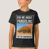 Vraag me naar Pangolins die bedreigd zijn T-shirt (Voorkant)