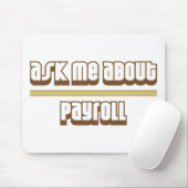 Vraag me naar Payroll Muismat (Met muis)