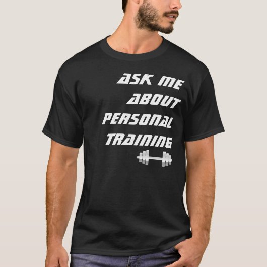 Vraag me naar Persoonlijke training Black T-Shirt (Voorkant)