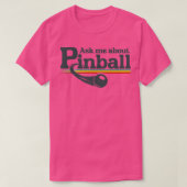 Vraag me naar Pinball 1 T-shirt (Design voorkant)