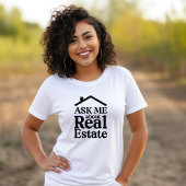Vraag me naar Real Estate Tshirt