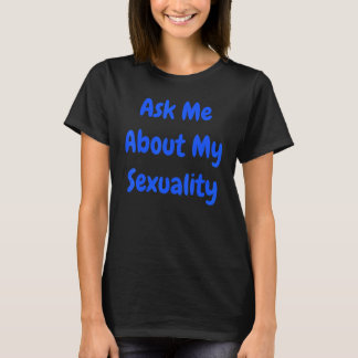 Vraag me naar seksualiteit t-shirt