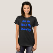 Vraag me naar seksualiteit t-shirt (Voorkant volledig)