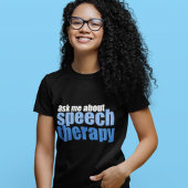 Vraag me naar Speech Therapy Cute SLP Vrouwen T-shirt