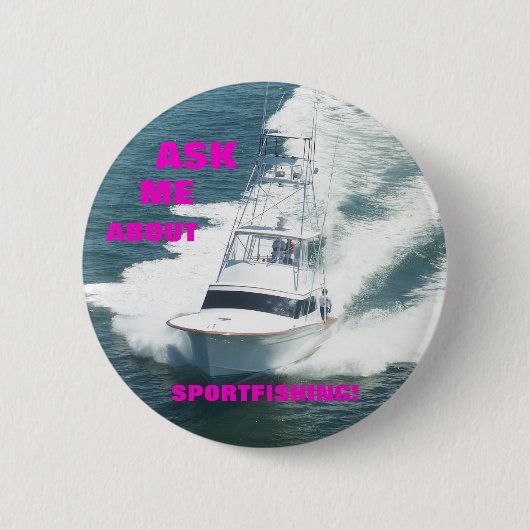 VRAAG ME NAAR SPORTFISERING! RONDE BUTTON 5,7 CM (Voorkant)