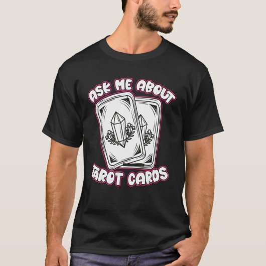Vraag me naar Tarot Kaarten Tarot Kaart Reader T-shirt (Voorkant)