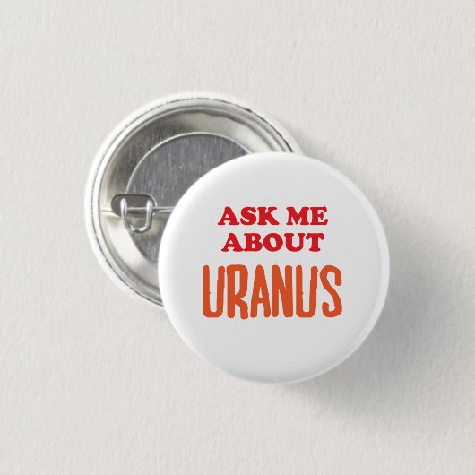 Vraag me naar Uranus Ronde Button 3,2 Cm (Voorkant /achterkant)
