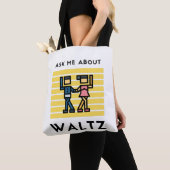 Vraag me naar waltz tote bag (Dichtbij)