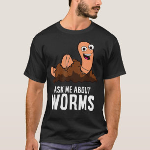 Vraag me naar Worms Compostering Worm Farming Red  T-shirt