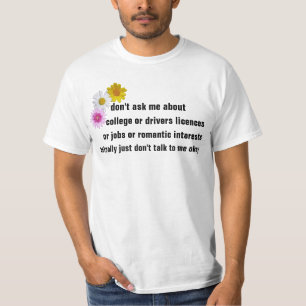 Vraag me niet naar de universiteit of de chauffeur t-shirt