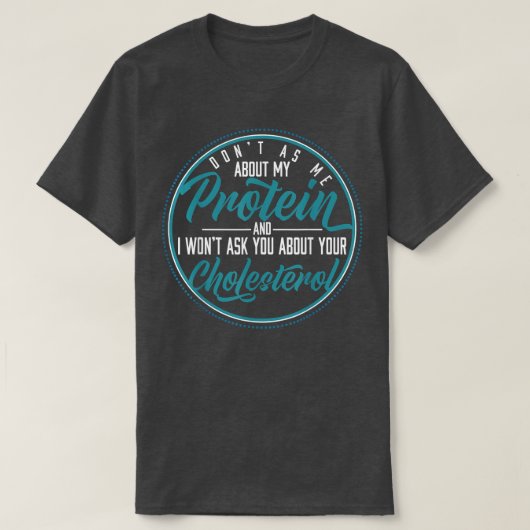 Vraag me niet naar mijn proteïne Vegans 452 T-shirt (Design voorkant)