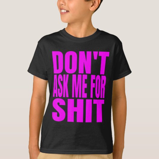 Vraag Me Niet T-shirt (Voorkant)