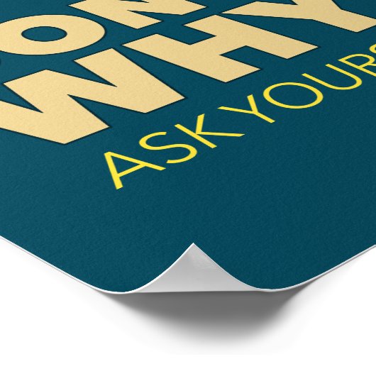 Vraag me niet waarom ik teken... een ASL klaslokaa Poster (Hoek)