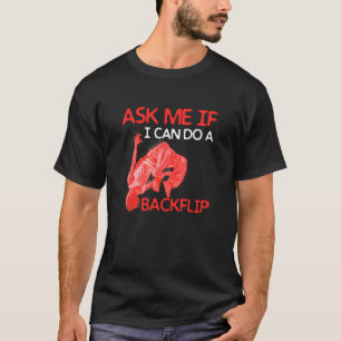 Vraag me of ik een backflip Traceurs vrij kan make T-shirt