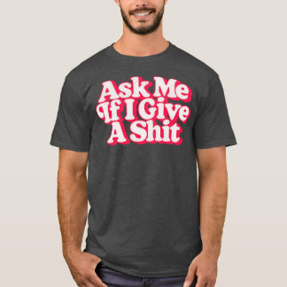 Vraag me of ik een retro stijl ontwerp geef t-shirt