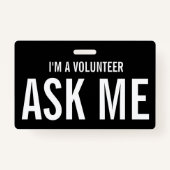 Vraag me of ik een vrijwilliger ben Black White Badge (Achterkant)