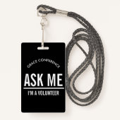 Vraag me of ik een vrijwilligersbadge ben badge (Voorkant met draagriem)
