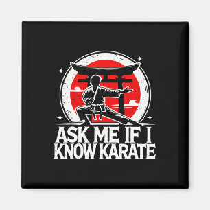 Vraag me of ik karate ken magneet