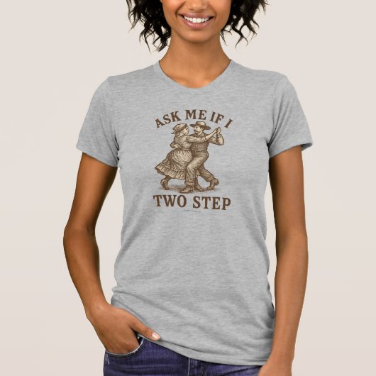 Vraag Me Of Ik Two-Step - T-Shirt (Voorkant)
