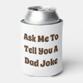 Vraag me om je een pap te vertellen. blikjeskoeler (Blikje Voorkant)