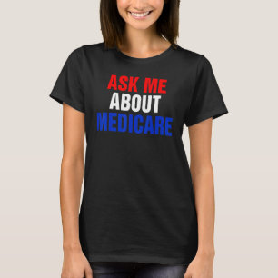 vraag me om medicijnen t-shirt