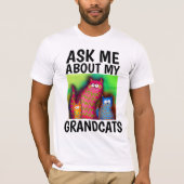 VRAAG ME OM MIJN GRANDCATS T-shirts (Voorkant)