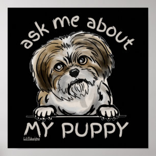 VRAAG ME OM MIJN grappige cadeautje voor leuk hond Poster