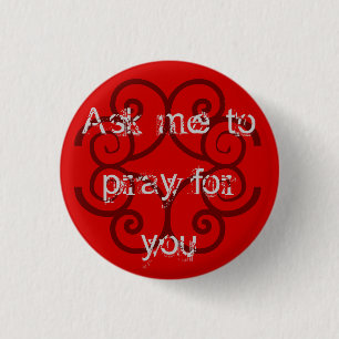 "Vraag me om voor je te bidden" Ronde Button 3,2 Cm