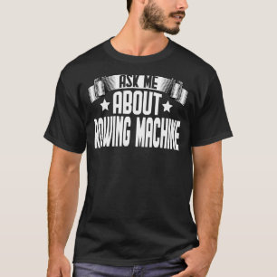 Vraag me over de uitstraling van de roteermachine t-shirt