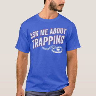 Vraag me over de valstrik jacht grappig t-shirt