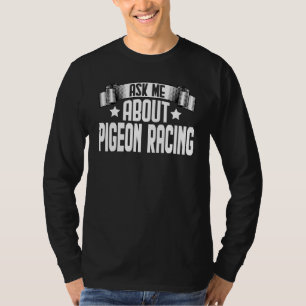 Vraag me over Duivenmelken Duif T-shirt