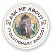 Vraag Me Over Evolutionaire Biologie Wolharige Mam Sticker (Voorkant)