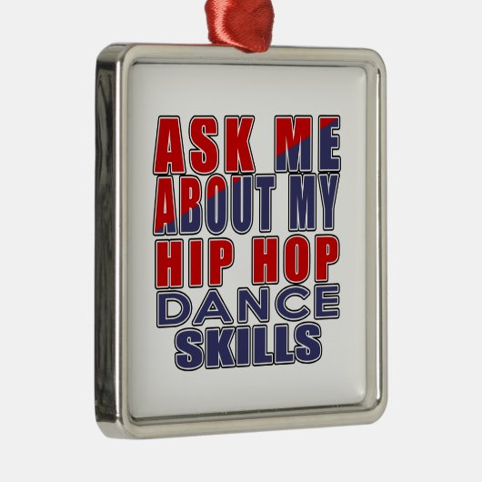 VRAAG ME OVER HIP HOP DANCE METALEN ORNAMENT (Rechts)