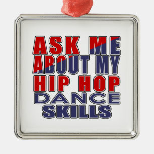 VRAAG ME OVER HIP HOP DANCE METALEN ORNAMENT