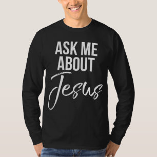 Vraag Me Over Jezus Christelijk God Vintage Geloof T-shirt