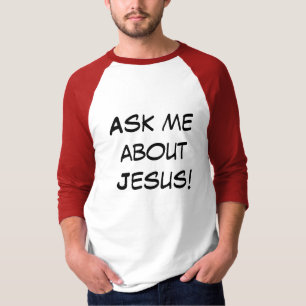 Vraag me over Jezus! T-shirt