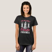Vraag Me Over Kaars Maken T-shirt (Voorkant volledig)