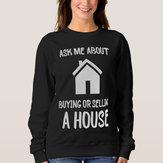 Vraag me over makelaar woning woning makelaar verk trui (Voorkant)