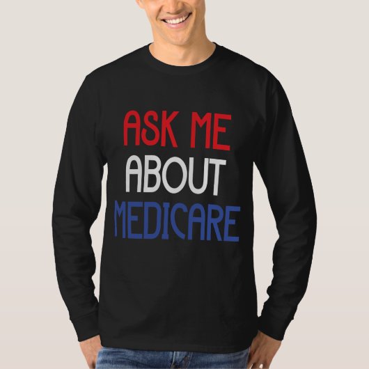 VRAAG ME OVER MEDICARE T-SHIRT (Voorkant)