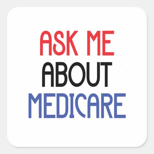 VRAAG ME OVER MEDICARE VIERKANTE STICKER (Voorkant)