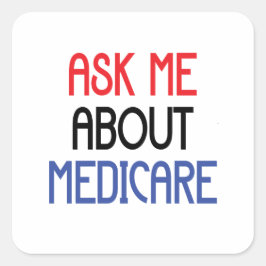 VRAAG ME OVER MEDICARE VIERKANTE STICKER